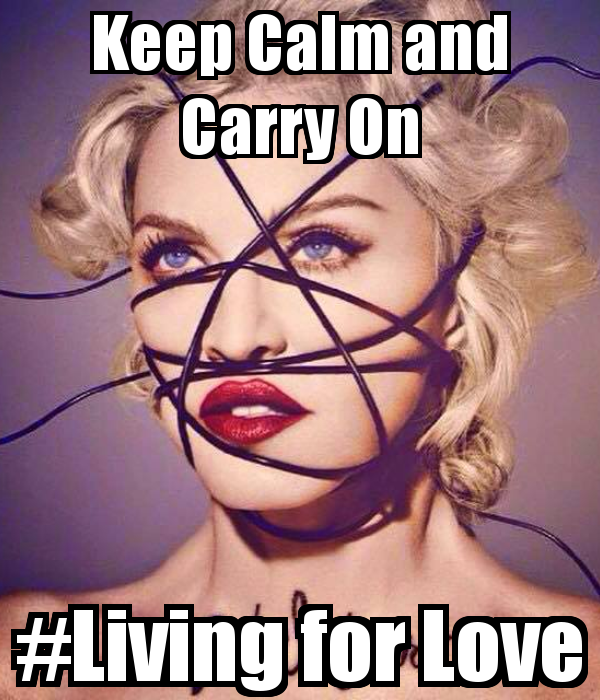 keep-calm-and-carry-on-living-for-love_z